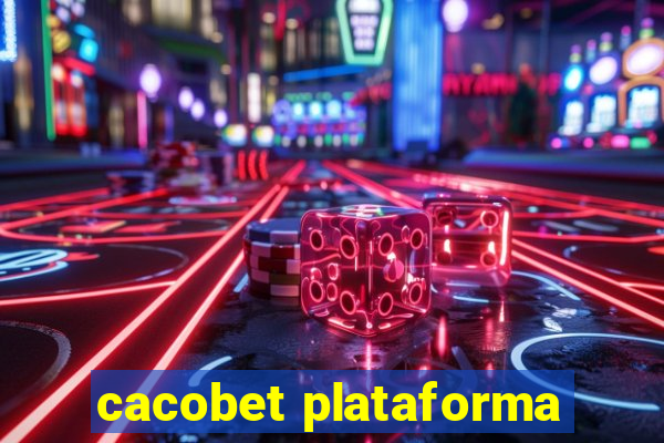 cacobet plataforma